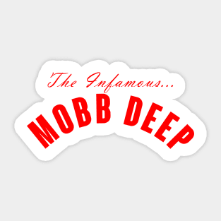 Infamous Mobb Deep Sticker